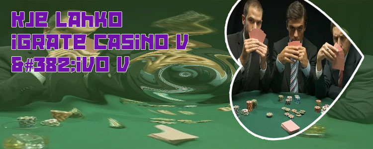 Kje igrati poker slovenija